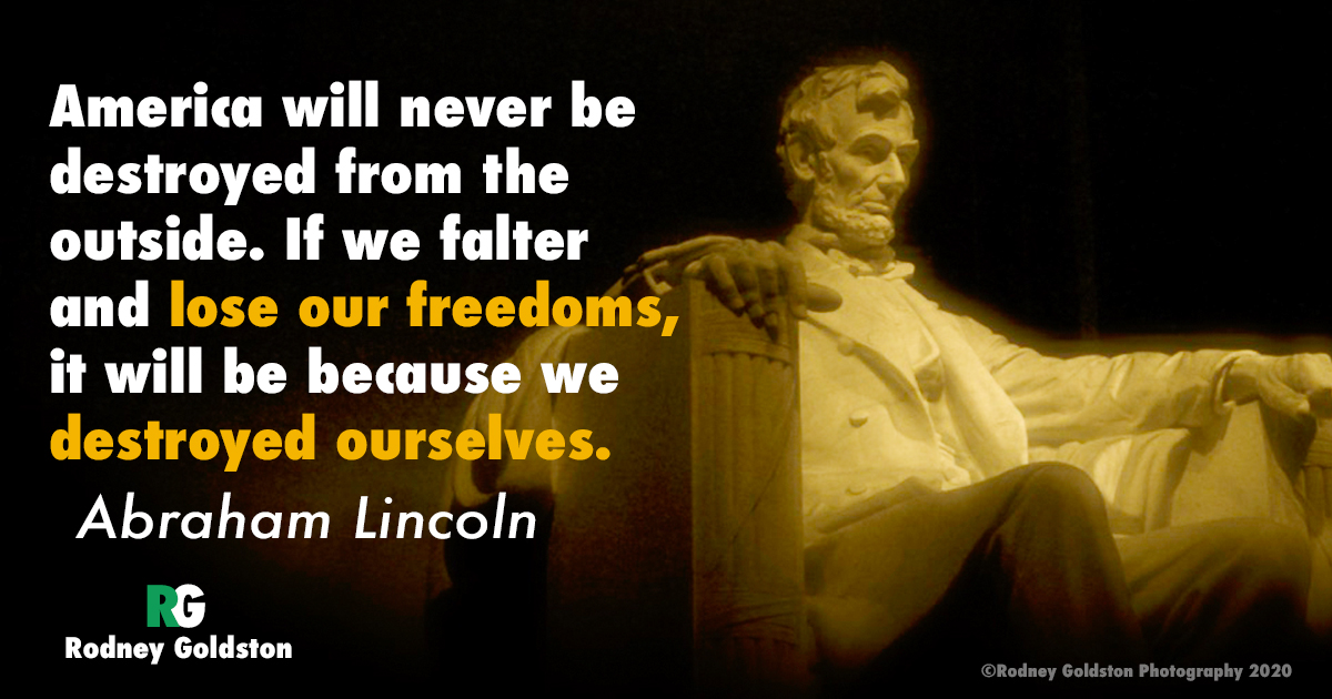 Abraham Lincoln quotes America will never be destroyed